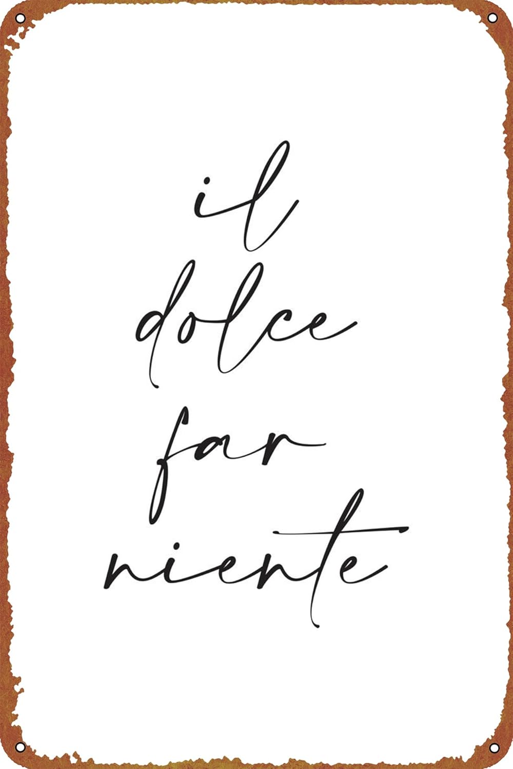 Home Decor Logo - 1p,KIVYYB Il Dolce Far Niente Metalowa